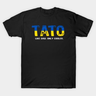 Tato like Dad only Cooler T-Shirt